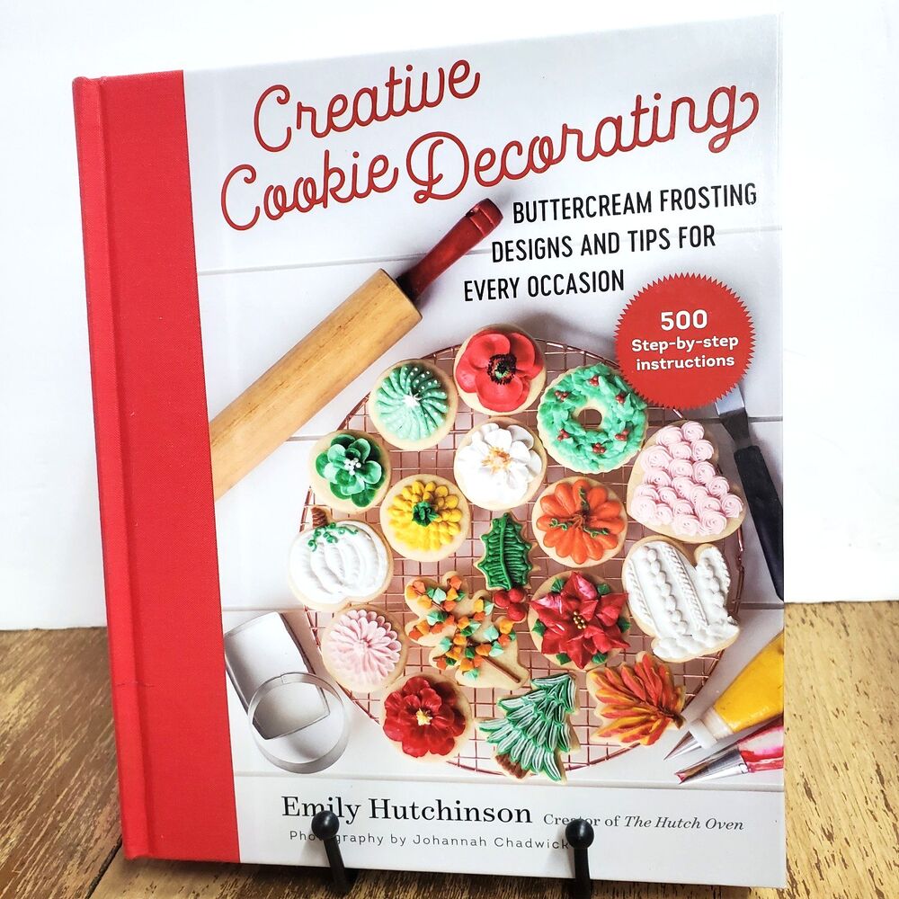 Creative Cookie Decorating Hardback Cookbook Emily Hutchinson 500 Recipes NEW